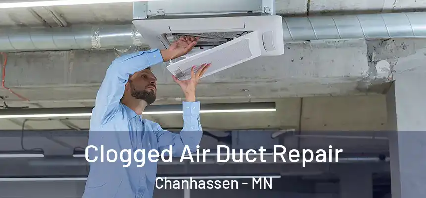 Clogged Air Duct Repair Chanhassen - MN