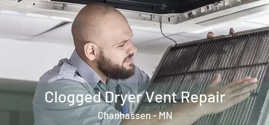  Clogged Dryer Vent Repair Chanhassen - MN