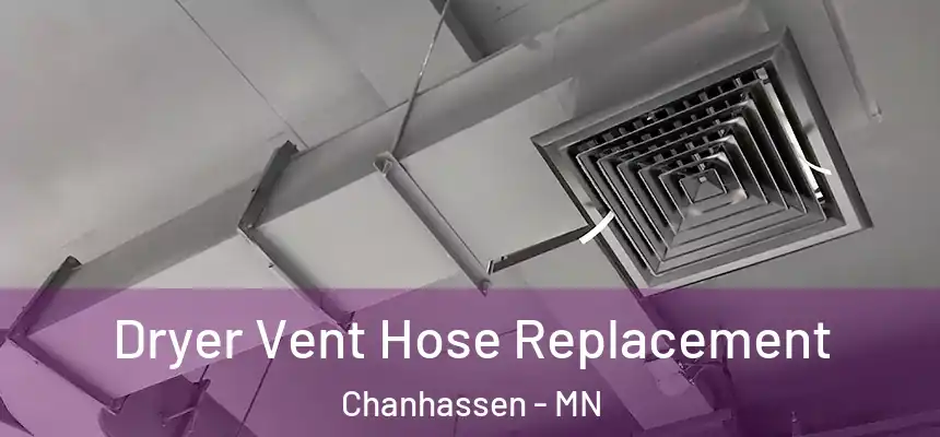  Dryer Vent Hose Replacement Chanhassen - MN