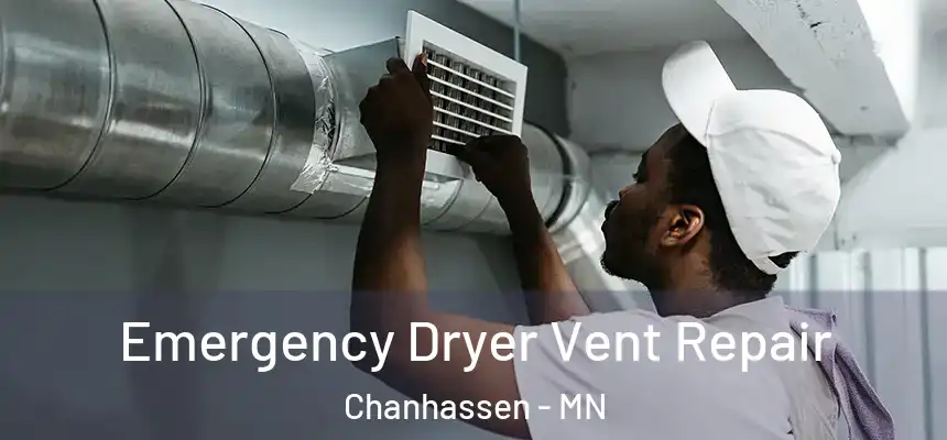  Emergency Dryer Vent Repair Chanhassen - MN