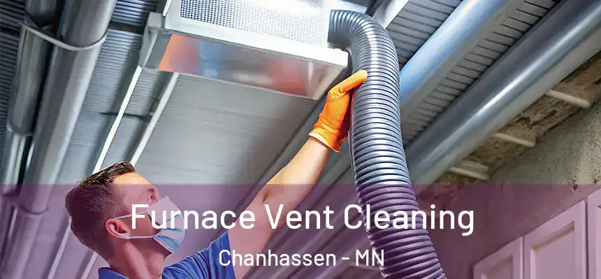  Furnace Vent Cleaning Chanhassen - MN