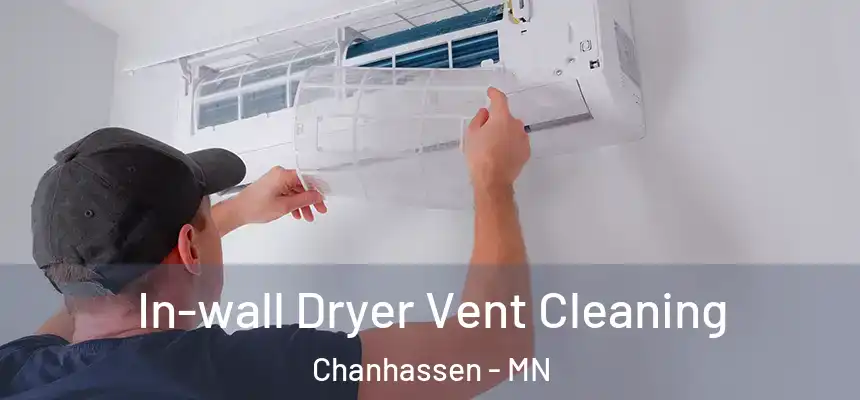 In-wall Dryer Vent Cleaning Chanhassen - MN