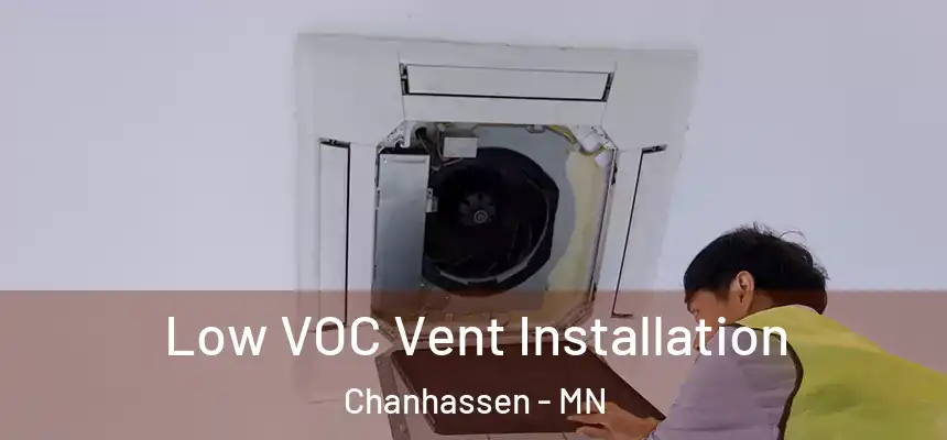  Low VOC Vent Installation Chanhassen - MN