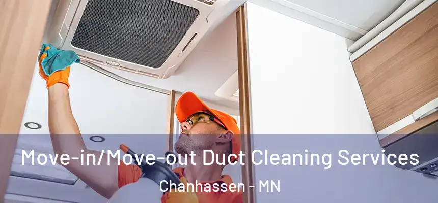 Move-in/Move-out Duct Cleaning Services Chanhassen - MN
