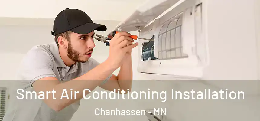  Smart Air Conditioning Installation Chanhassen - MN