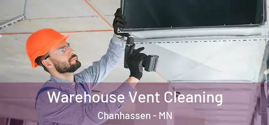  Warehouse Vent Cleaning Chanhassen - MN